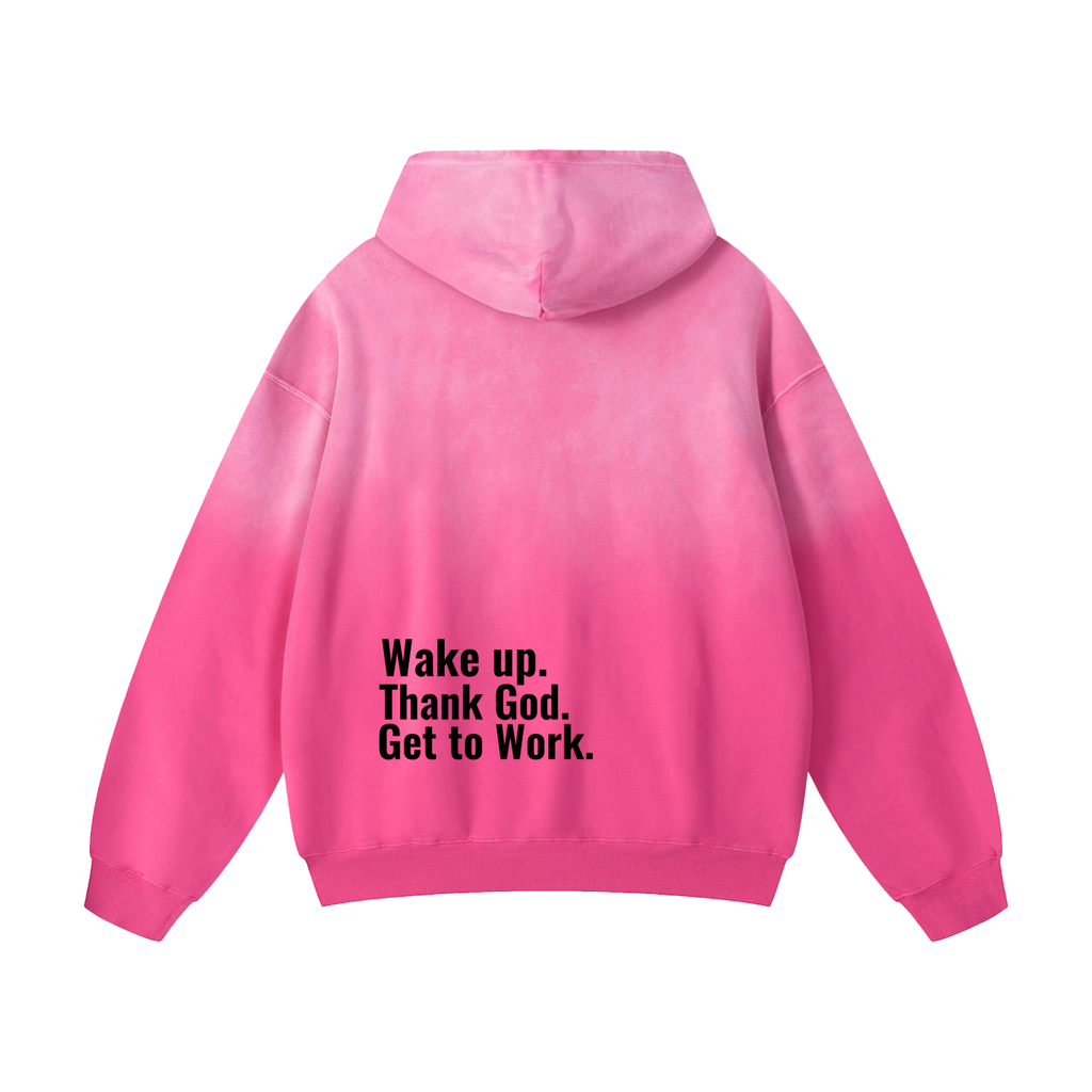 "Wake Up. Thank God. Get to Work" Washed Sweatshirt