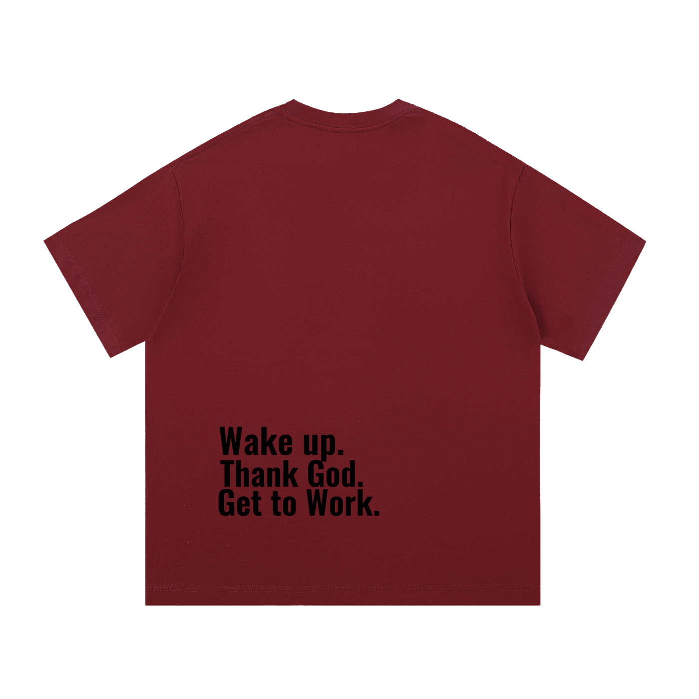 Limited edition "Wake Up. Thank God. Get to Work" cardiovascular awareness t shirt