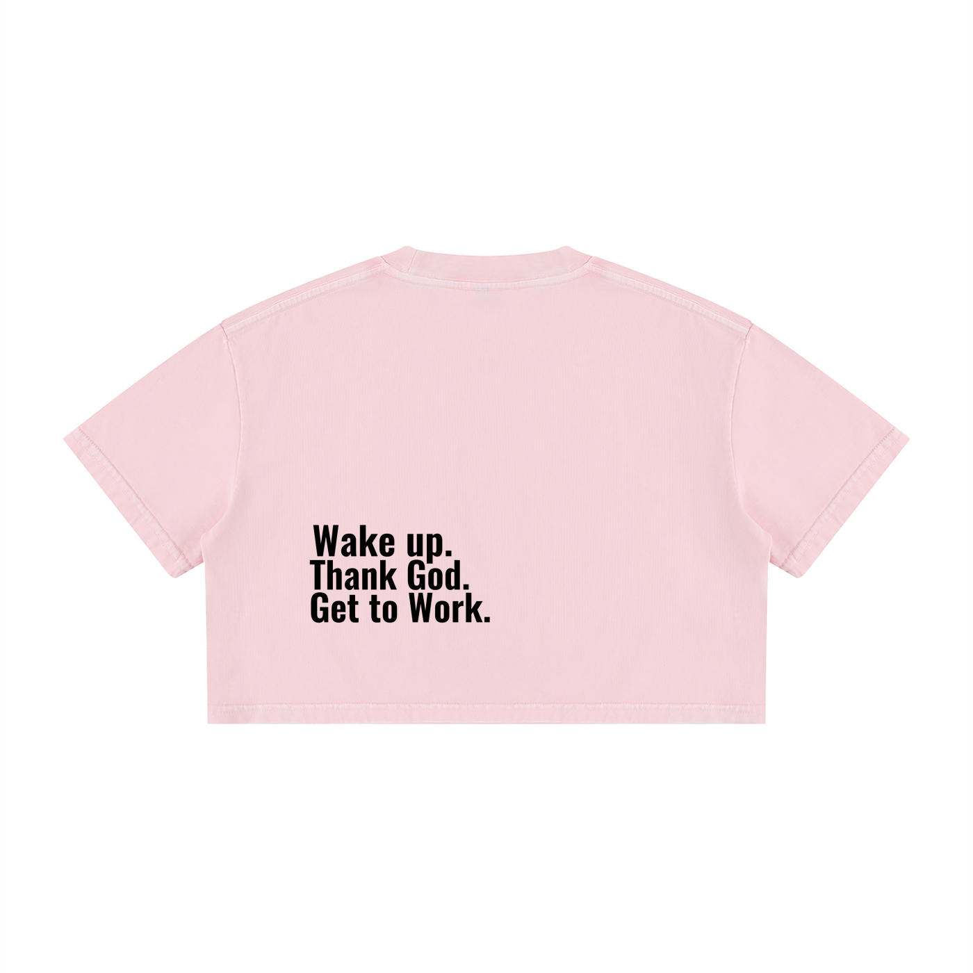 Women's Mineral Wash "Wake up. Thank God. Get to Work" Crop Tee