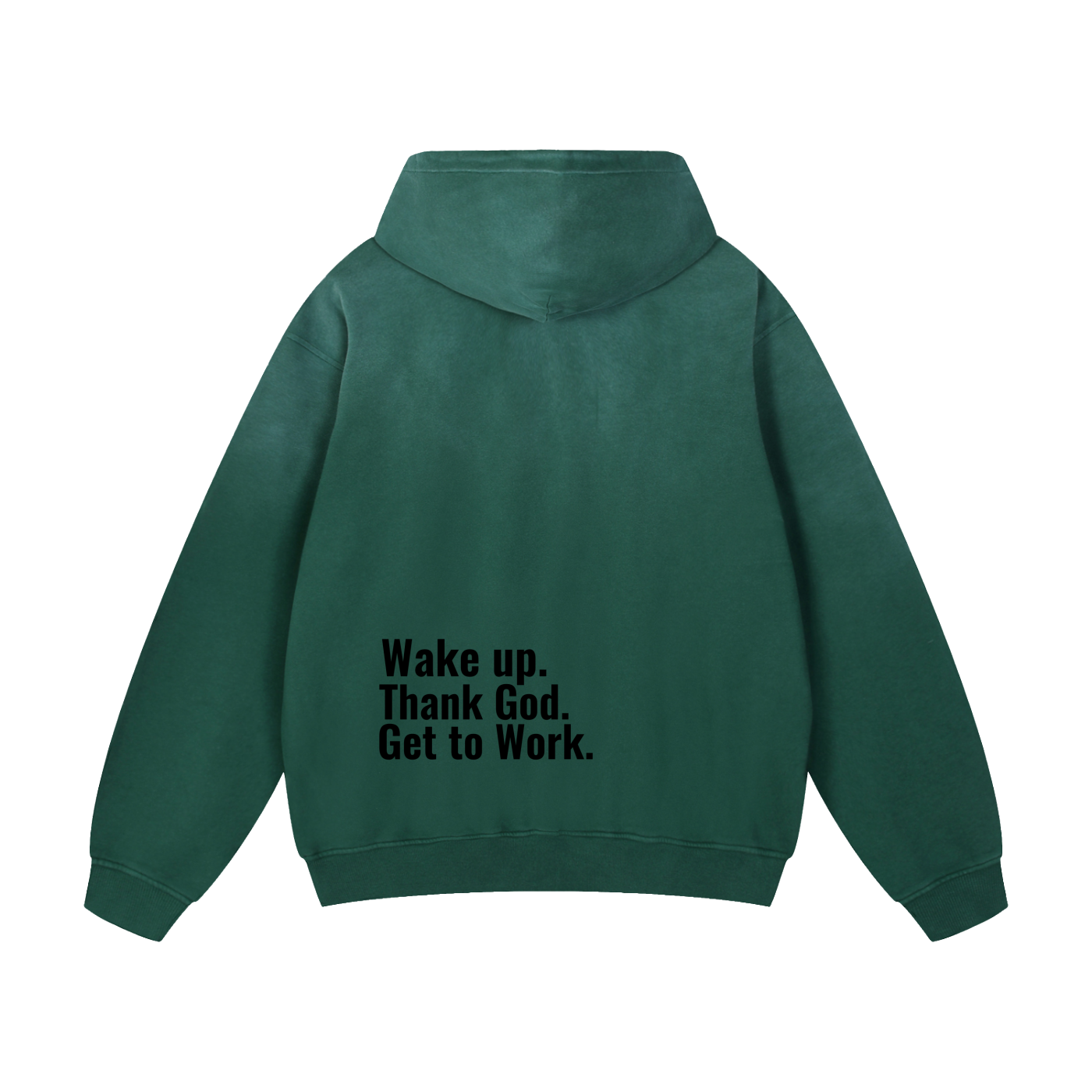 "Wake Up. Thank God. Get to Work" Washed Sweatshirt